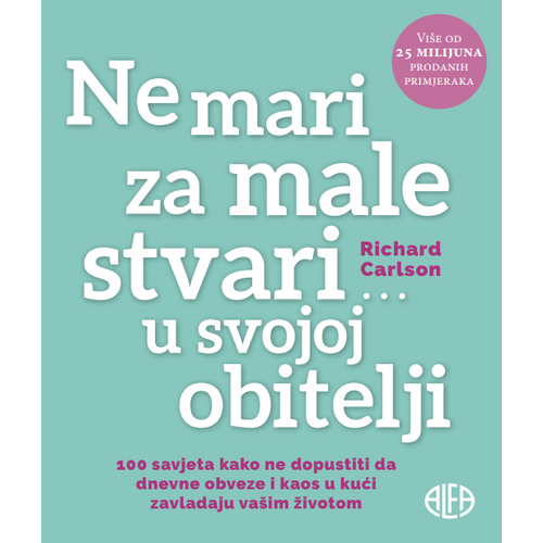 NE MARI ZA MALE STVARI ... U SVOJOJ OBITELJI, Richard Carlson slika 1