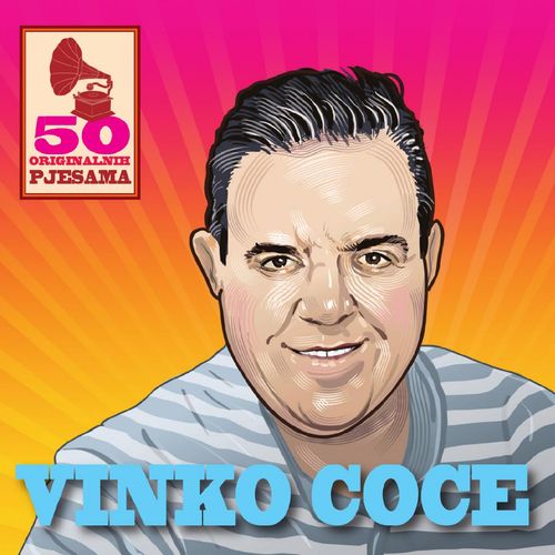 Vinko Coce - 50 Originalnih Pjesama slika 1