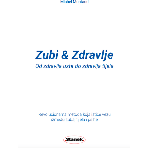 Zubi & Zdravlje - Od zdravlja usta do zdravlja tijela, Michael Montaud slika 1