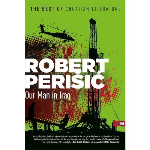 Our man in Iraq - Perišić, Robert slika 1