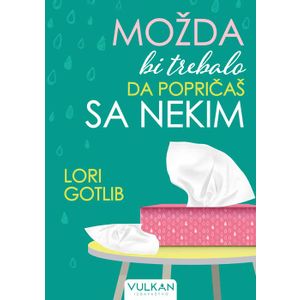 Možda bi trebalo da popričaš sa nekim