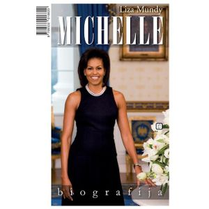 Michelle Obama - biografija - Mundy, Liza