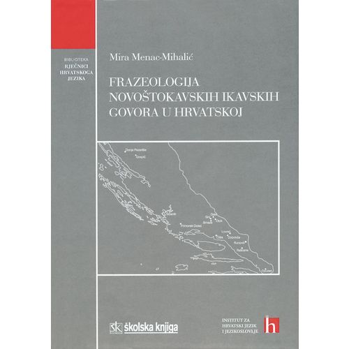  FRAZEOLOGIJA NOVOŠTOKAVSKIH IKAVSKIH GOVORA U HRVATSKOJ  - Mira Menac-Mihalić slika 1