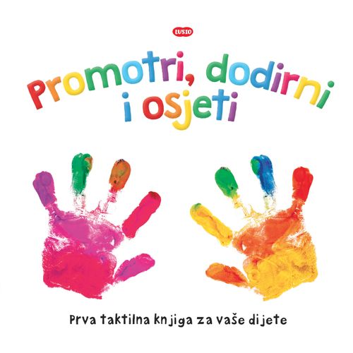 Promotri, dodirni i osjeti slika 1