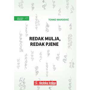  REDAK MULJA REDAK PJENE - biblioteka RUKOVET - Tonko Maroević