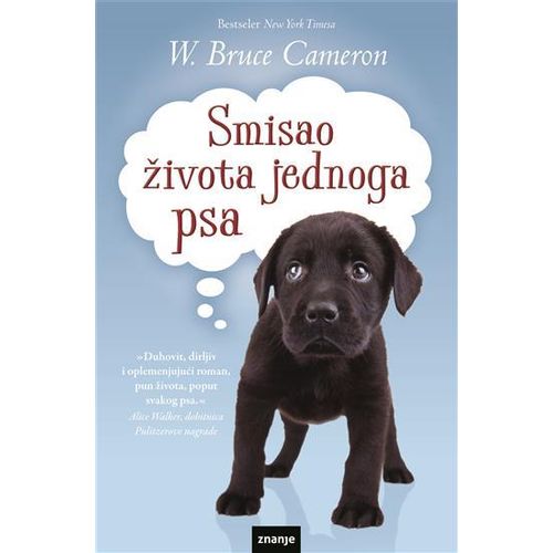 SMISAO ŽIVOTA JEDNOGA PSA,novel 2023(zn) W. Bruce Cameron slika 1