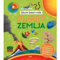 Želim znati više: Planet zemlja