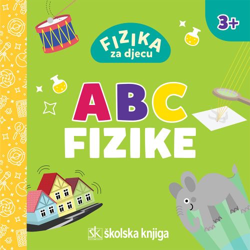 Fizika za djecu - ABC fizike slika 1