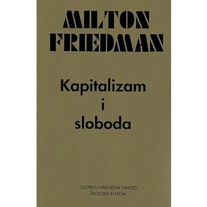  KAPITALIZAM I SLOBODA - Milton Friedman