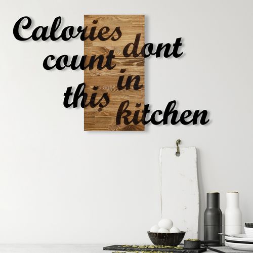 Wallity Drvena zidna dekoracija, Calories Dont Count in This Kitchen slika 1