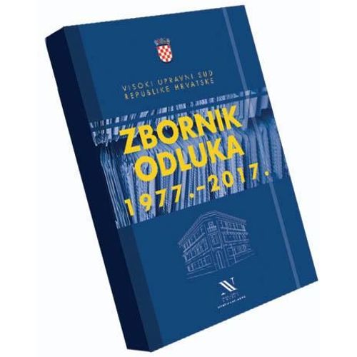 Zbornik odluka Visokog upravnog suda RH 1977.-2017. slika 2