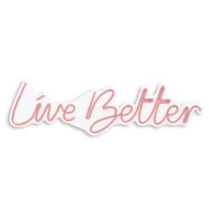 Wallity Zidna LED dekoracija, Live Better - Pink