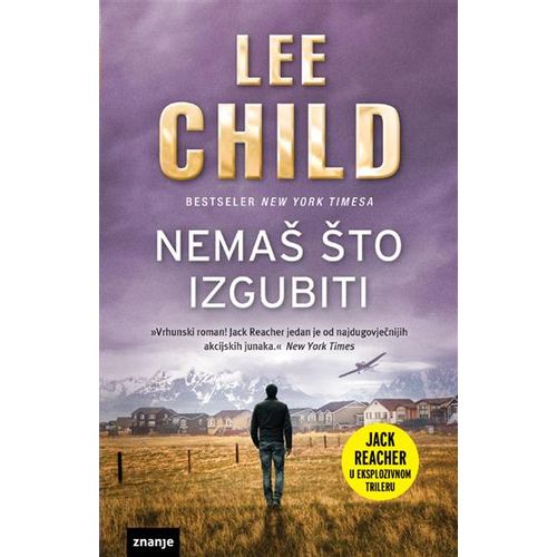 NEMAŠ ŠTO IZGUBITI, Lee Child slika 1