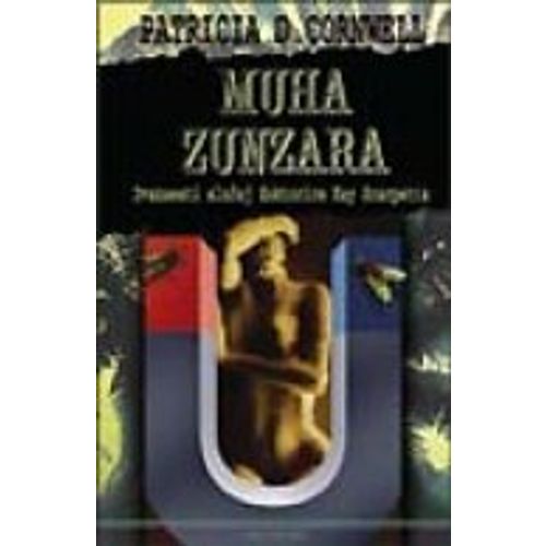 Muha zunzara: Dvanaesti slučaj doktorice Kay Scarpetta, Patricia Cornwell slika 1