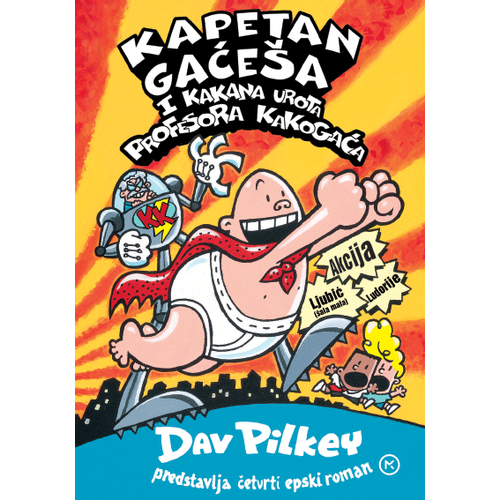 Kapetan gaćeša i kakana urota prof. Kakogača, Dav Pilkey slika 1