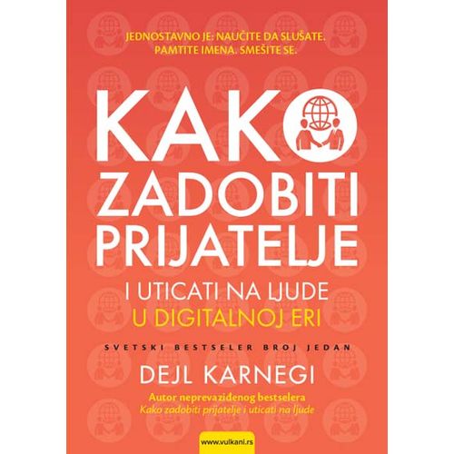 Kako zadobiti prijatelje i uticati na ljude u digitalnoj eri slika 1