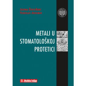  METALI U STOMATOLOŠKOJ PROTETICI - Jasenka Živko-Babić