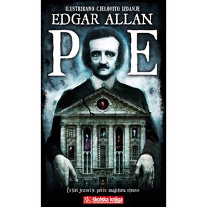  ČETIRI JEZOVITE PRIČE MAJSTORA STRAVE - Edgar Allan Poe