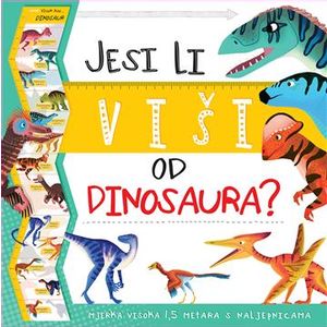 Jesi li viši od dinosaura ?