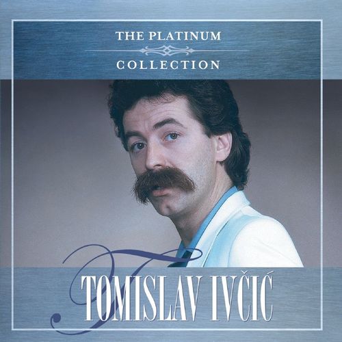 Tomislav Ivčić - The Platinum Collection slika 1