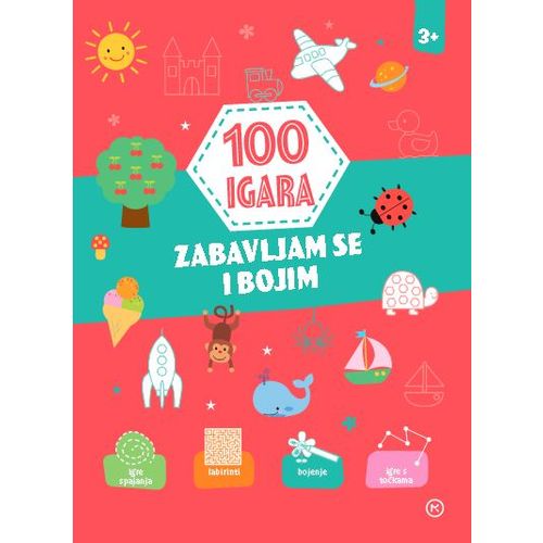 100 IGARA  ZABAVLJAM SE I BOJIM 3+, Grupa autora slika 1