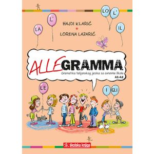  ALLEGRAMMA - gramatika talijanskog jezika za osnovnu školu A1-A2 - Hajdi Klarić, Lorena Lazarić