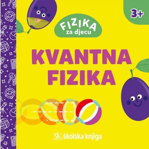 Fizika za djecu - Kvantna fizika