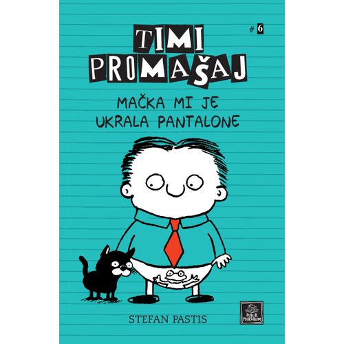 Timi Promašaj #6 - Mačka mi je ukrala pantalone slika 1