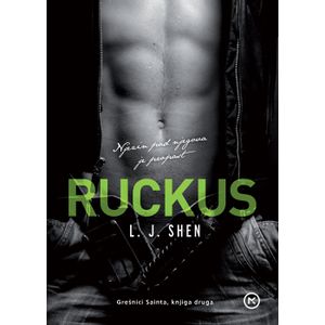 Ruckus, L. J. Shen