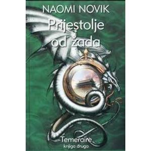 Prijestolje od žada : Temeraire - knjiga druga, Naomi Novik