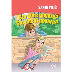 ŠTO CURE GOVORE, ŠTO DEČKI GOVORE?, Sanja Pilić