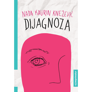 Nada Kaurin Knežević "Dijagnoza"