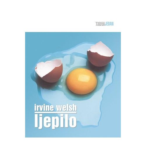 Ljepilo - Welsh, Irvine slika 1