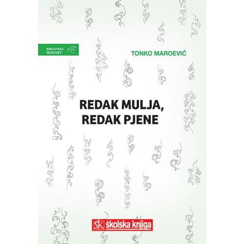  REDAK MULJA REDAK PJENE - biblioteka RUKOVET - Tonko Maroević slika 1