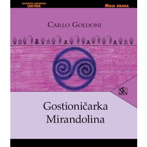  GOSTIONIČARKA MIRANDOLINA - 
biblioteka MOJA KNJIGA - Carlo Goldoni
