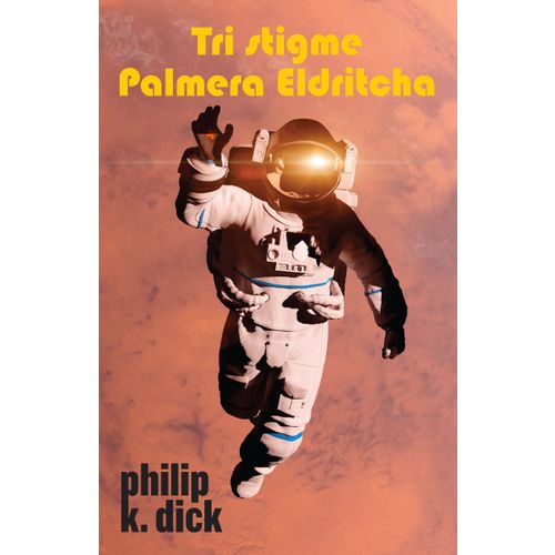 Tri stigme Palmera Eldritcha, Philip K. Dick slika 1