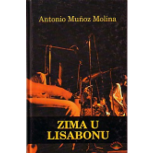 Zima u Lisabonu - Munoz Molina, Antonio