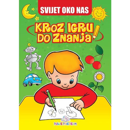 Svijet oko nas - Kroz igru do znanja (bosanski) slika 1