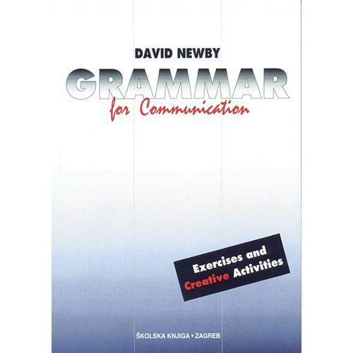  GRAMMAR FOR COMMUNICATION  - VJEŽBE. - David  Newby slika 1