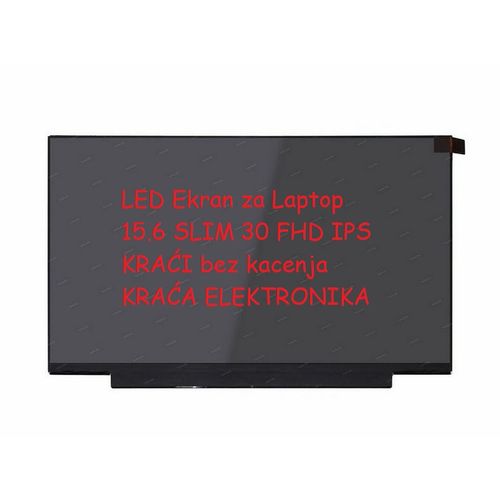 LED Ekran za Laptop 15.6 SLIM 30 FHD IPS KRAĆI bez kacenja KRACA ELEKTRONIKA slika 1