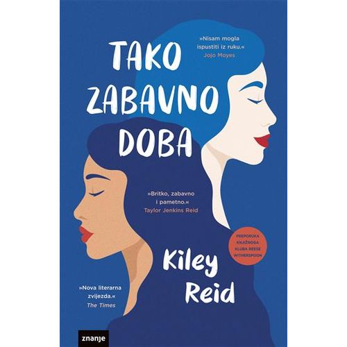 TAKO ZABAVNO DOBA, novel (zn) Kiley Reid slika 1