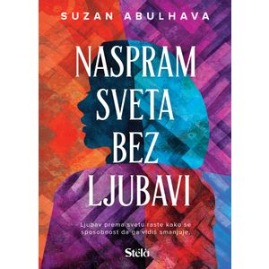 Naspram sveta bez ljubavi