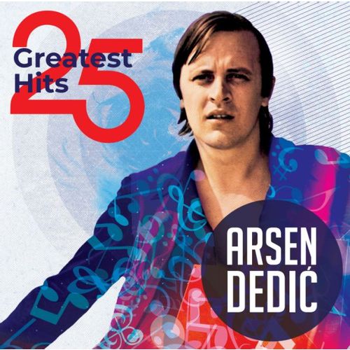 ARSEN DEDIĆ - 25 GREATEST HITS (LP) slika 1