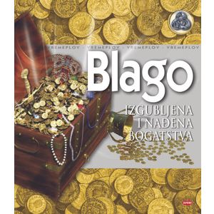 Vremeplov Blago – izgubljena i nađena bogatstva