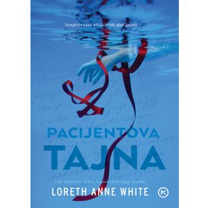 Pacijentova tajna, Anne White Loreth