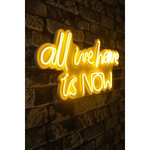 Wallity Ukrasna plastična LED rasvjeta, All We Have is Now - Yellow