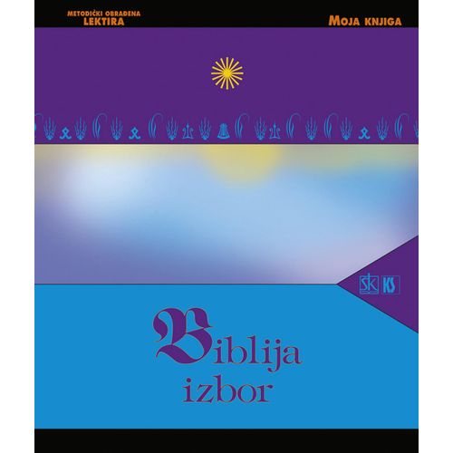 BIBLIJA - IZBOR -  biblioteka MOJA KNJIGA slika 1