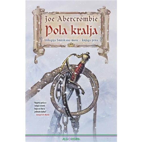 Pola kralja: trilogija Smrskano more - knjiga prva, Joe Abercrombie slika 1