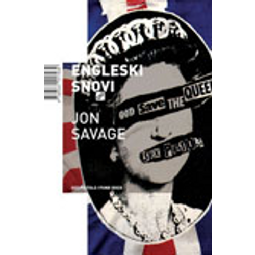 Engleski snovi - Sex Pistols i punk rock - Savage, Jon slika 1