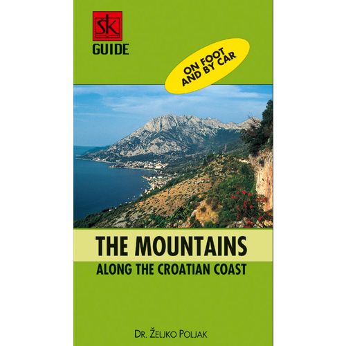  A GUIDE TO THE MOUNTAINS ALONG THE CROATIAN COST  - Željko Poljak slika 1